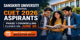 Sanskriti University Invites CUET 2026 Aspirants as Phase 1 Counselling Closes on June 30